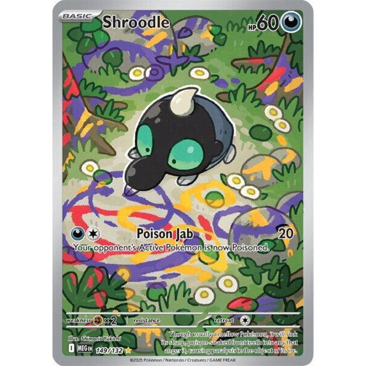 Shroodle
Mega Evolution
Illustration Rare
149/132