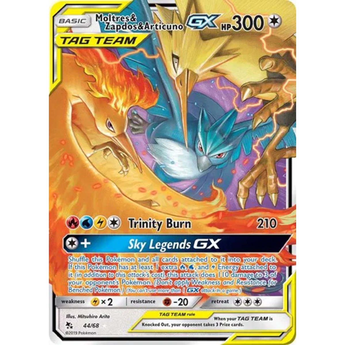 Moltres & Zapdos & Articuno GX
Hidden Fates
Ultra Rare
44/68